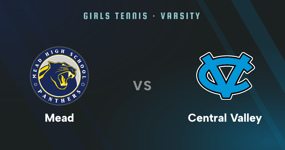 Mead at Central Valley — Varsity Girls Tennis | Greater Spokane League